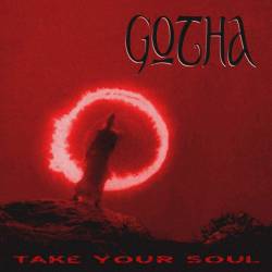 Gotha : Take Your Soul Gotha : Take Your Soul
